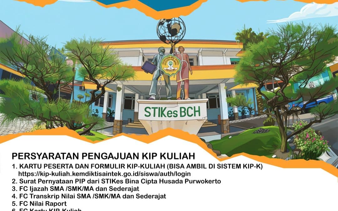 Kuliah Gratis hingga Lulus! STIKes Bina Cipta Husada Purwokerto Buka Pendaftaran Jalur KIP Kuliah